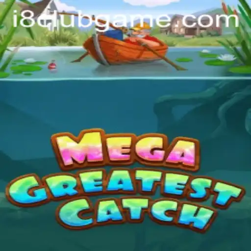 Dive into the Thrilling Waters of MegaGreatestCatch: A Comprehensive Guide
